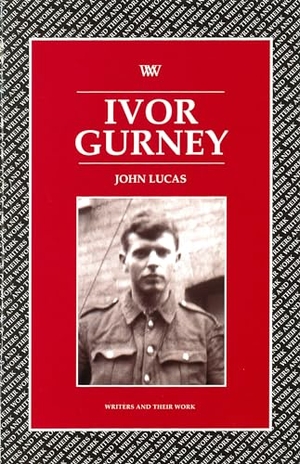 Lucas. Ivor Gurney. Liverpool University Press, 2024.