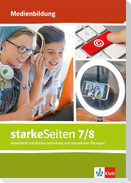 starkeSeiten Medienbildung 7/8. Arbeitsheft mit Medien Klasse 7/8