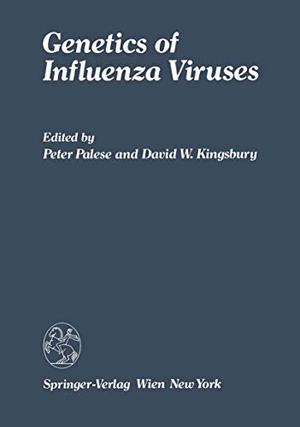 Kingsbury, D. W. / P. Palese (Hrsg.). Genetics of Influenza Viruses. Springer Vienna, 2011.