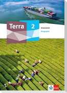Terra Geographie 2. Arbeitsheft Klasse 7-10