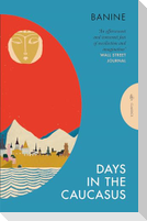 Days in the Caucasus