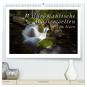 Wildromantische Wasserwelten im Harz (hochwertiger Premium Wandkalender 2025 DIN A2 quer), Kunstdruck in Hochglanz