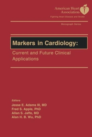 Adams / Apple et al. Markers in Cardiology AHA. John Wiley & Sons, 2001.