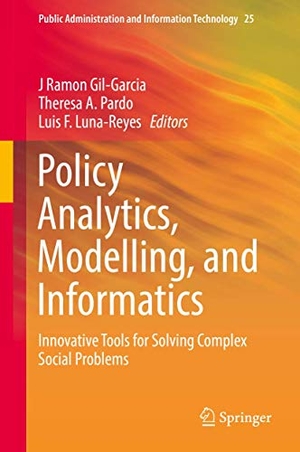 Gil-Garcia, J Ramon / Luis F. Luna-Reyes et al (Hrsg.). Policy Analytics, Modelling, and Informatics - Innovative Tools for Solving Complex Social Problems. Springer International Publishing, 2017.