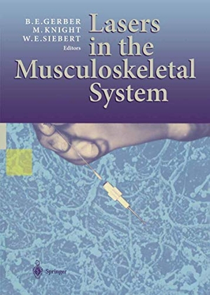 Gerber, B. E. / W. E. Siebert et al (Hrsg.). Lasers in the Musculoskeletal System. Springer Berlin Heidelberg, 2012.