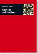 Spinoza subversivo