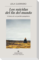 Suicidas del Fin del Mundo, Los