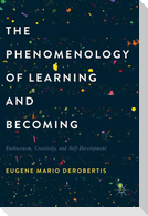 The Phenomenology of Learning and Becoming