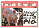 Tierisch Denglisch (Wandkalender 2024 DIN A2 quer), CALVENDO Monatskalender