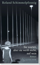 Sie wartet, aber sie weiß nicht, auf wen