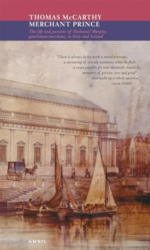 Mccarthy, Thomas. Merchant Prince. Carcanet Press, 2005.