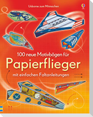 100 neue Motivbögen für Papierflieger