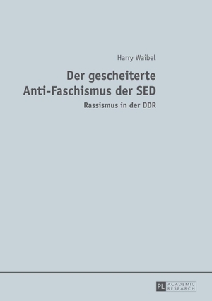 Waibel, Harry. Der gescheiterte Anti-Faschismus der SED - Rassismus in der DDR. Peter Lang, 2014.