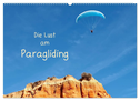 Die Lust am Paragliding (Wandkalender 2024 DIN A2 quer), CALVENDO Monatskalender