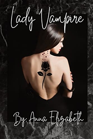 Elizabeth, Anna. Lady Vampire. Jo Ann Gray, 2022.