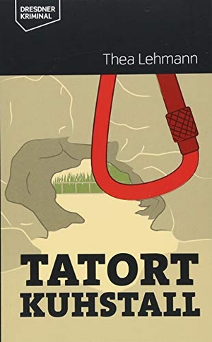 Lehmann, Thea. Tatort Kuhstall. DDV Sachsen GmbH, 2018.