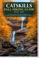 Catskills Fall Hiking Guide 2026-2027