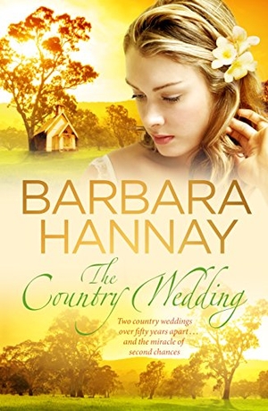 Hannay, Barbara. The Country Wedding. Penguin Random House Australia, 2017.