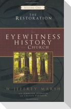 Eyewitness History of the Church #1