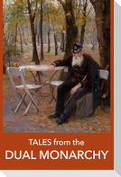 Tales from the DUAL MONARCHY