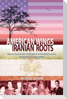 American Wings Iranian Roots