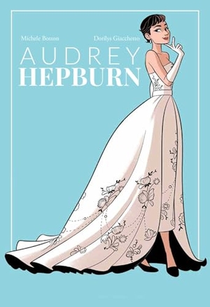 Giachetto, Dorilys / Michele Botton. Audrey Hepburn. Ablaze Publishing, 2024.