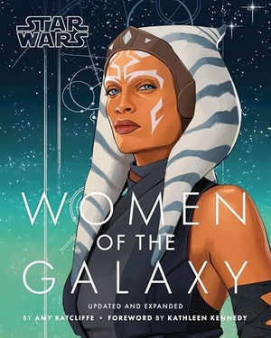 Ratcliffe, Amy. Star Wars Women of the Galaxy Updated and Expanded. Abrams and Chronicle Books IWUK, 2025.