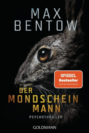 Bentow, Max. Der Mondscheinmann - Psychothriller. Goldmann TB, 2021.