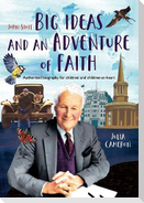 John Stott: Big Ideas and an Adventure of Faith