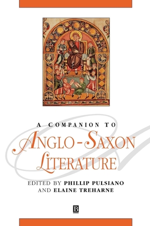 Pulsiano / Treharne. Companion Anglo-Saxon Literature. John Wiley & Sons, 2001.