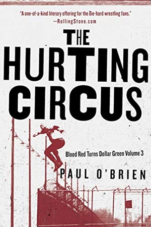 O'Brien, Paul. The Hurting Circus. Skyhorse Publishing, 2017.