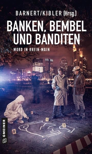 Kibler, Michael / Eric Barnert (Hrsg.). Banken, Bembel und Banditen - Mord in Rhein-Main. Gmeiner Verlag, 2020.