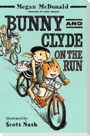 Bunny and Clyde on the Run