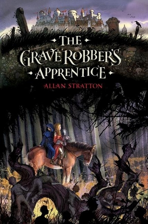 Stratton, Allan. The Grave Robber's Apprentice. HarperCollins, 2012.