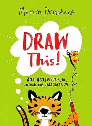 Deuchars, Marion. Draw This! - Art Activities to Unlock the Imagination. Laurence King, 2023.