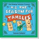 The Singing Tamales Present: 'Tis the Season for Tamales!