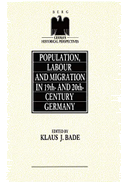 Population, Labour and Migration in 19th and 20th Century Germany