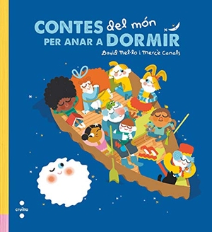 Nel·Lo, David / Mercè Canals. Contes del món per anar a dormir. CRUÏLLA, 2020.