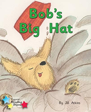 Atkins Jill / Jill Atkins. Bob and the Hat - Phonics Phase 2. Ransom Publishing, 2019.