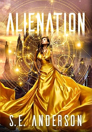 Anderson, S. E.. Alienation. Hearthside Press, 2017.