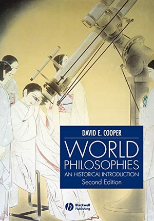 Cooper. World Philos Historical Intro 2e. John Wiley & Sons, 2002.