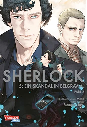 Jay. / Moffat, Steven et al. Sherlock 5 - Ein Skandal in Belgravia, Teil 2 | Manga-Adaption der TV-Serie mit Benedict Cumberbatch als Meisterdetektiv Sherlock Holmes. Carlsen Verlag GmbH, 2022.