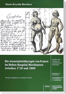 Die Arzneimitteltherapie von Frauen im Hohen Hospital Merxhausen zwischen 1720 und 1800