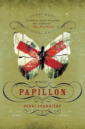 Charriere, Henri. Papillon. William Morrow & Company, 2006.