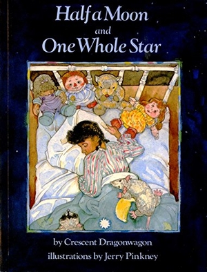Dragonwagon, Crescent. Half a Moon and One Whole Star. Aladdin Paperbacks, 1990.