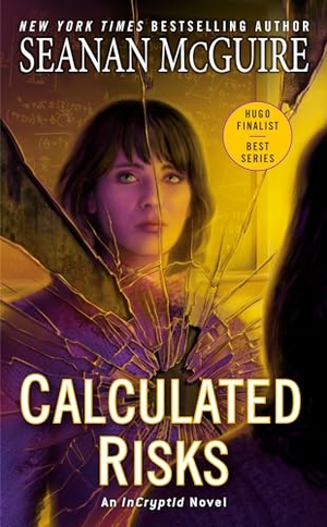 Mcguire, Seanan. Calculated Risks. Astra Publishing House, 2021.