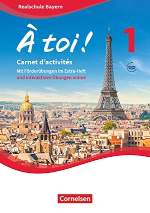 Héloury, Michèle / Catherine Jorißen. À toi ! Band 1! - Bayern - Carnet d'activités mit interaktiven Übungen auf scook.de - Mit eingelegtem Förderheft und Audios online. Cornelsen Verlag GmbH, 2019.
