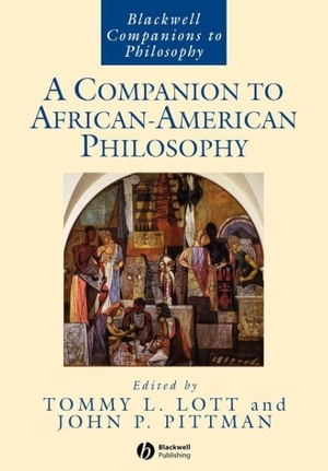 Lott / Pittman. Companion African-American Philosophy. John Wiley & Sons, 2006.