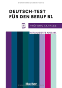 Prüfung Express - Deutsch-Test für den Beruf B1
