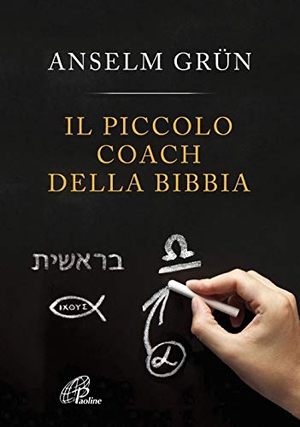 Grün, Anselm. Il piccolo coach della Bibbia. Paoline Editoriale Libri, 2021.